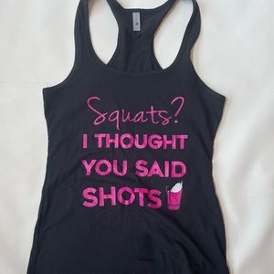 Squats? I Thought You Said Shots! Gym Lifting Workout Womens Active  Tank Top XL